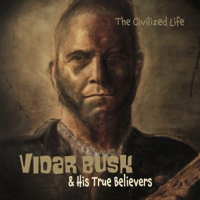 Download track Wait On Me Woman Vidar Busk, His True Believers