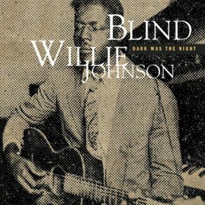 Download track Praise God I'M Satisfied Blind Willie Johnson