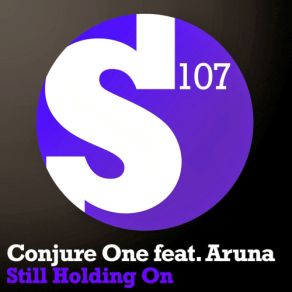 Download track Still Holding On (Clinton VanSciver Remix) Aruna, Conjure One