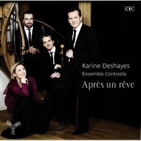 Download track 10 Berceuse Karine Deshayes, Ensemble Conraste