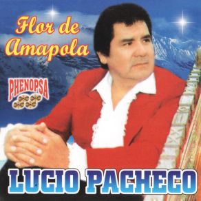 Download track Nunca Te Olvidaré Lucio Pacheco
