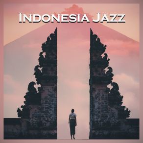 Download track Lombok Lounge Jazz That Jakarta Jam