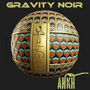 Download track Ankh Travelogue, Pt. 4 Gravity Noir