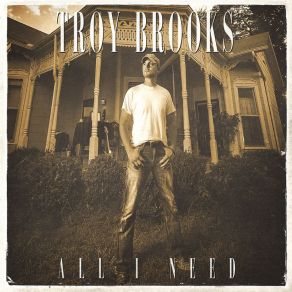 Download track You Not Around Troy Brooks