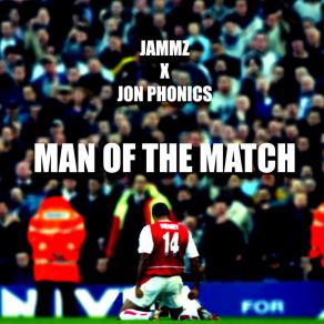 Download track Man Of The Match Jammz