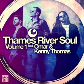 Download track Love X Love Thames River SoulTom Kenny