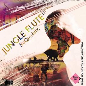 Download track Jungle Flute BlaQsoulistic