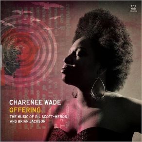 Download track A Toast To The People Charenee Wade
