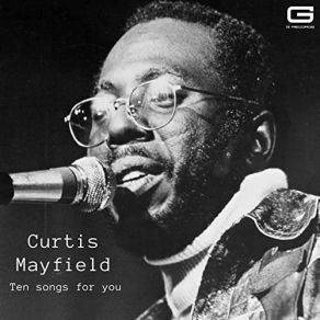 Download track If There's A Hell Below We're All Going To Go Curtis Mayfield