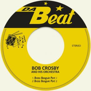 Download track Brass Booguie Pt. 2 Bob Crosby And His Orchestra