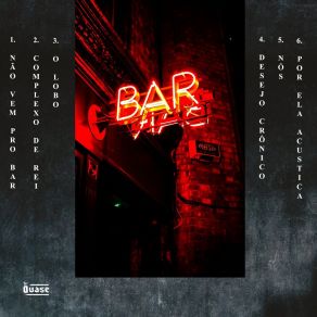 Download track Não Vem Pro Bar SR. QUASE