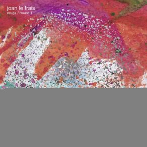 Download track Oruga Joan Le Frais