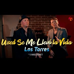 Download track Usted Se Me Llevo La Vida Los Torres