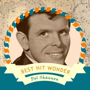 Download track I'll Always Love You Del Shannon