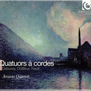 Download track Claude Debussy: String Quartet Op. 10 In G Minor - IV. Tres Modere - Tres Mouvemente Et Avec Passion Arcanto Quartett