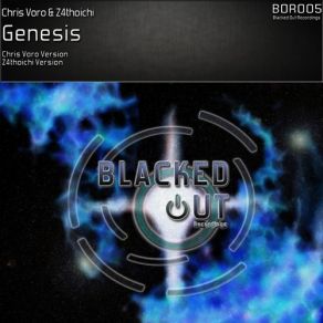 Download track Genesis (Z4thoichi Version) Chris Voro, Z4thoichi