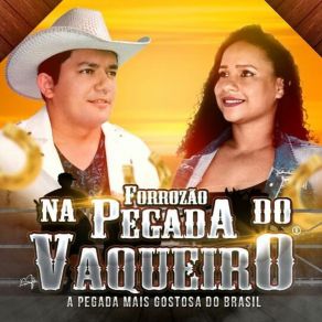 Download track Cara De Pau Forrozão Na Pegada Do Vaqueiro