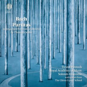 Download track Partita No. 2 In C Minor, BWV 826 (Arr. For Small Orchestra By Thomas Oehler): V. Rondeaux Trevor Pinnock, Royal Academy Of Music Soloists Ensemble, The Glenn Gould School