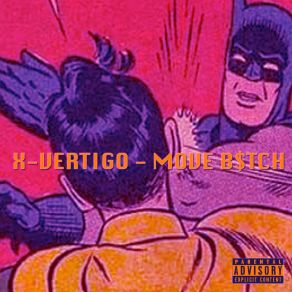 Download track Move B$ Tch X - Vertigo