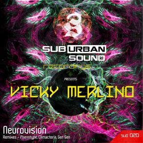 Download track Neurovision (Phenotype Rmx) Vicky Merlino