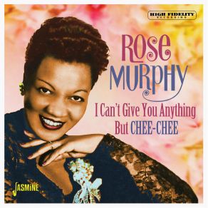 Download track Gee, I Wonder What The Trouble Can Be Rose Murphy