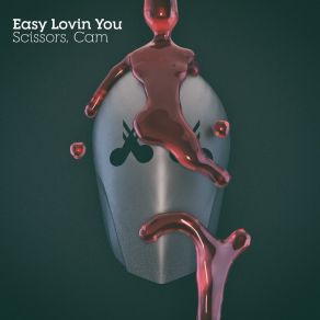 Download track Easy Lovin You Cam