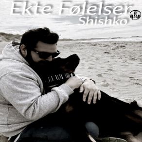 Download track Ekte Følelser Shishko