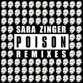 Download track Poison (Sigmar Remix) Sara ZingerSigmar