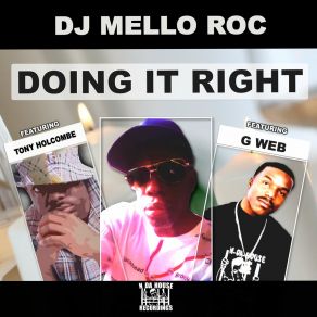 Download track Doing It Right (Clean Radio Edit) DJ Mello RocTony Holcombe, G Web