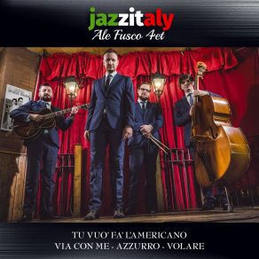 Download track Ue' Ue' Che Femmena JazzItaly Ale Fusco 4et