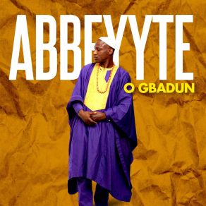 Download track O Gbadun Abbeyyte