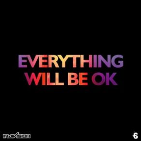 Download track Everything Will Be Ok (Radio Edit) Indivision