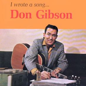 Download track Don't Tell Me Your Troubles Don Gibson