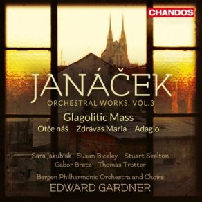 Download track Glagolitic Mass, JW III / 9: Intrada Edward Gardner, Bergen Philharmonic Orchestra, Bergen Filharmoniske Orkester