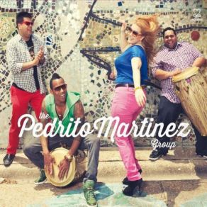 Download track Los Santos The Pedrito Martinez GroupSteve Gadd, Marc Quinones