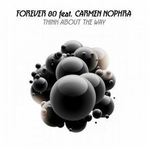 Download track Think About The Way (Radio Edit) Carmen Nophra