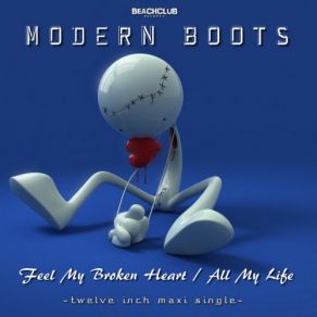 Download track Feel My Broken Heart (Classic Extended Eighties Mix) Modern Boots