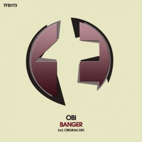 Download track Banger (Original Mix) Obi