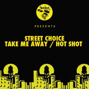 Download track Hot Shot (Original Mix) Street Choice