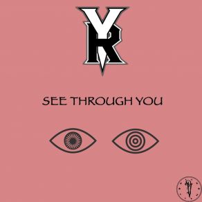 Download track See Through You Yung Reason