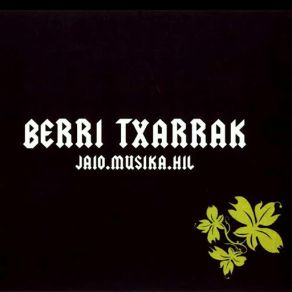 Download track Gelaneuria Berri Txarrak