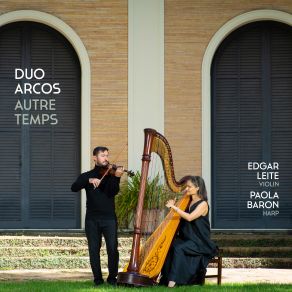 Download track 2 Pieces For Violin And Piano: No. 1, Nocturne (Arr. For Violin And Harp By Paola Baron) Duo Arcos