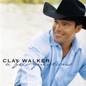 Download track This Is What Matters Clay Walker