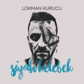 Download track Siyah Kelebek Lokman Kurucu