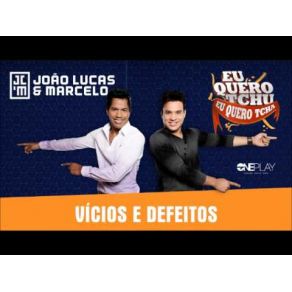 Download track Vícios E Defeitos João Lucas E Marcelo