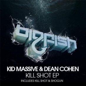 Download track Shogun (Original Mix) Kid Massive, Dean Cohen