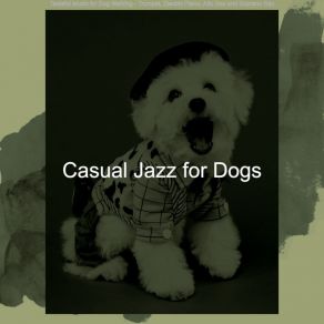 Download track Smart Walking Dogs Casual Jazz For Dogs