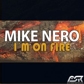 Download track Im On Fire (Radio Edit) Mike Nero