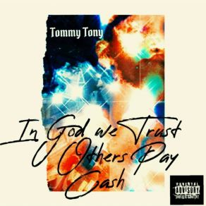 Download track Wat U Mad At TOMMY TONY