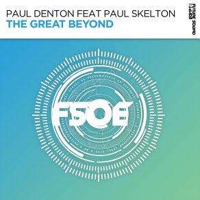 Download track The Great Beyond (Extended Mix) Paul Skelton